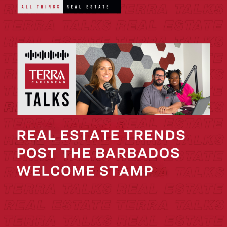 Real Estate Trends Post the Barbados Welcome Stamp
